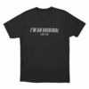 Im An Original Since 1998 Unisex T Shirt Black